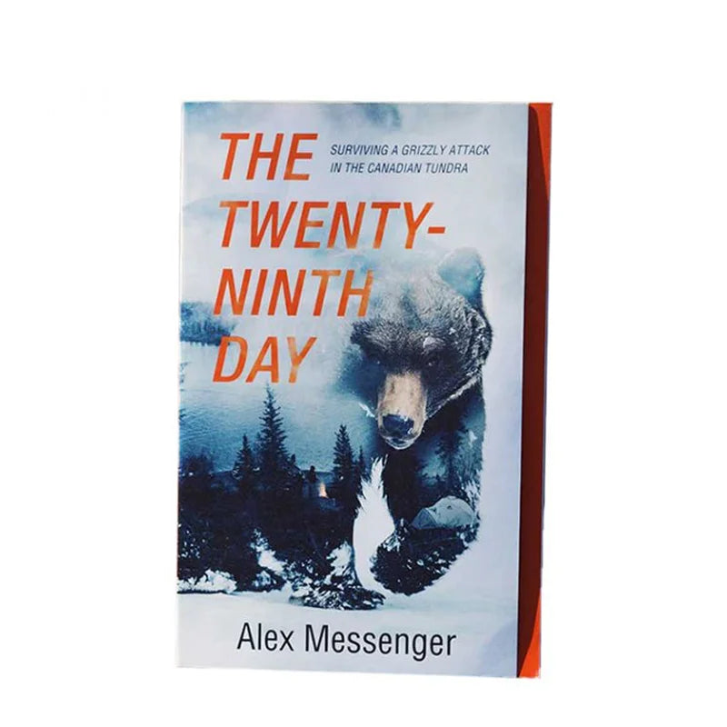 The Twenty Ninth Day: Surviving A Grizzly Attack In The Canadian Tundra by Alex Messenger with a white background