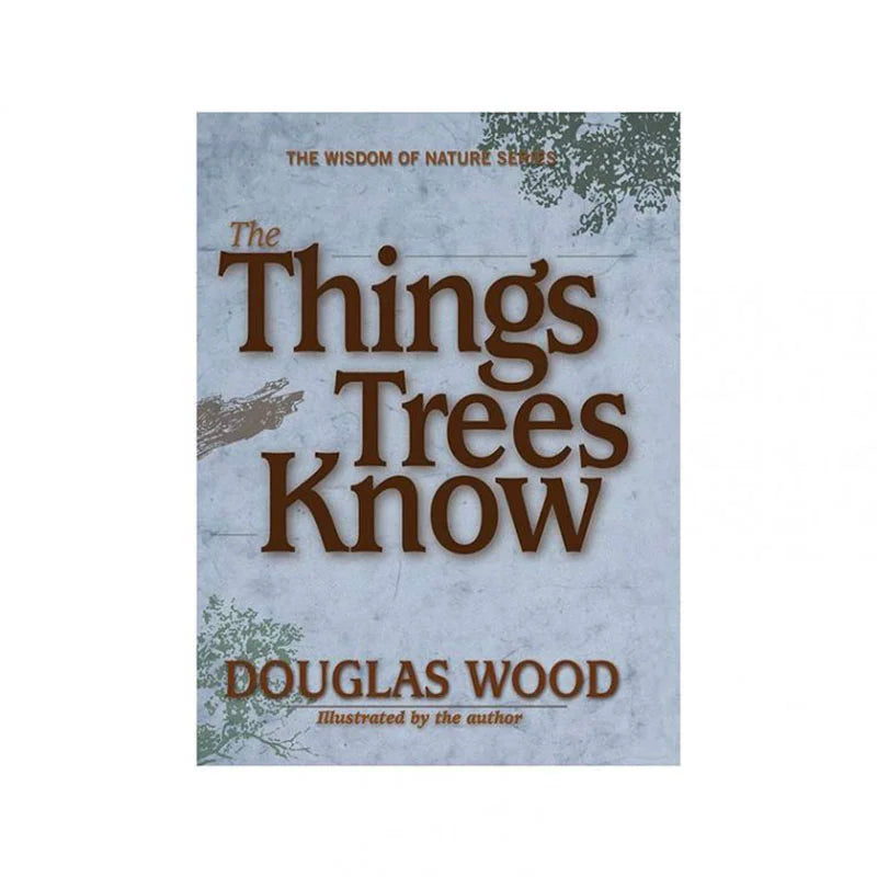 The Things Trees Know Book
